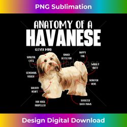 Anatomy Of A Havanese - Cuban Havaneser Havanezer - Bohemian Sublimation Digital Download - Customize with Flair