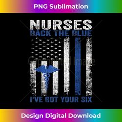 Nurses Back The Blue I've Got Your Six - Support Nurse Gift - Bespoke Sublimation Digital File - Ideal for Imaginative Endeavors