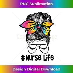 Nurse Life Messy Bun Tie Dye Bandana With Glasses Vintage - Contemporary PNG Sublimation Design - Immerse in Creativity with Every Design