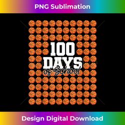 100 Days of School Basketball 100th Day School Gym Teacher - Vibrant Sublimation Digital Download - Infuse Everyday with a Celebratory Spirit
