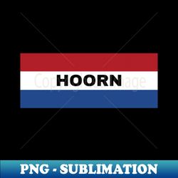 Hoorn City in Dutch Flag - PNG Transparent Sublimation Design - Add a Festive Touch to Every Day