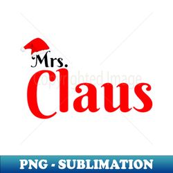 Mrs Claus - Exclusive PNG Sublimation Download - Capture Imagination with Every Detail