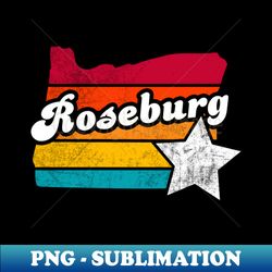 Roseburg Oregon Vintage Distressed Souvenir - PNG Sublimation Digital Download - Perfect for Personalization