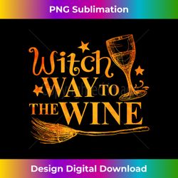 Funny Halloween Witch Way To The Wine Drink Wine Halloween Long Sleeve - Classic Sublimation PNG File - Elevate Your Style with Intricate Details