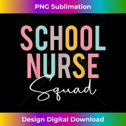 School Nurse Squad Colorful Appreciation Day Back To School - Innovative PNG Sublimation Design - Lively and Captivating Visuals