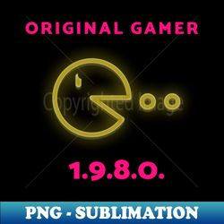 Original Gamer 1980 - PNG Transparent Sublimation File - Bring Your Designs to Life