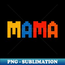 Mama Parent Brick Master Builder Building Blocks Set Family - Digital Sublimation Download File - Unlock Vibrant Sublimation Designs