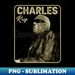 Classic Art Charles Soul Music - PNG Transparent Sublimation Design - Defying the Norms