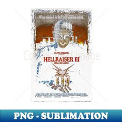 Hellraiser Iii- Hell On Earth 75 - PNG Sublimation Digital Download - Unleash Your Inner Rebellion