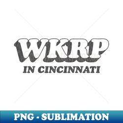WKRP in Cincinnati Vintage Black v2 - Digital Sublimation Download File - Transform Your Sublimation Creations