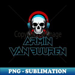 dubstep Armin - Trendy Sublimation Digital Download - Stunning Sublimation Graphics