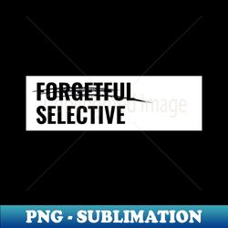 minimalist forgetful banner - digital sublimation download file - perfect for sublimation art