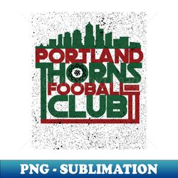 PORTLAND THORNS FOOTBALL-NWSL - Artistic Sublimation Digital File - Enhance Your Apparel with Stunning Detail