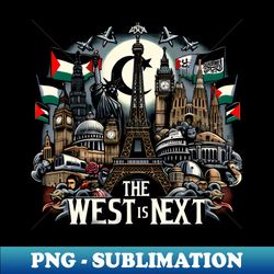 THE WEST IS NEXT STANDS WITH ISRAEL - Instant Sublimation Digital Download - Unleash Your Inner Rebellion