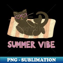 Summer vibe cat - Trendy Sublimation Digital Download - Add a Festive Touch to Every Day