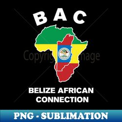 Belize African Connection - Premium Sublimation Digital Download - Unleash Your Creativity