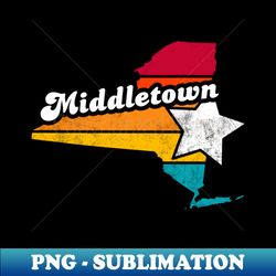Middletown New York Vintage Distressed Souvenir - Premium Sublimation Digital Download - Fashionable and Fearless