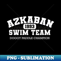 Azkaban Swim Team - Special Edition Sublimation PNG File - Vibrant and Eye-Catching Typography