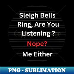 Me Either - Premium PNG Sublimation File - Transform Your Sublimation Creations