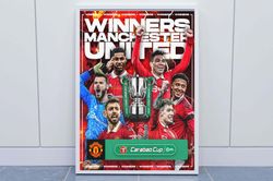 Carabao Cup Winners 2023 Canvas, Manchester United 2023 Canvas, EFL 2023 MU Canvas, Football Lover Gift Canvas, MU Fan G