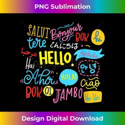 Hello Word In Different Languages Travel And Teacher Lover - Luxe Sublimation PNG Download - Enhance Your Art with a Dash of Spice