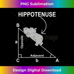 Nerd Geometry Hippotenuse Hypotenuse Funny - Innovative PNG Sublimation Design - Rapidly Innovate Your Artistic Vision