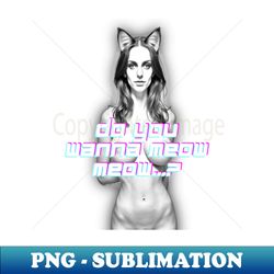 Catgirl - 2 - Special Edition Sublimation PNG File - Unlock Vibrant Sublimation Designs