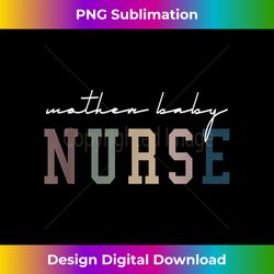mother baby nurse postpartum mom baby nursing graduation - bohemian sublimation digital download - pioneer new aesthetic frontiers