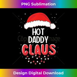 Hot Daddy Santa Claus Christmas Matching Costume - Contemporary PNG Sublimation Design - Lively and Captivating Visuals