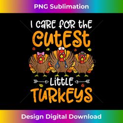 I Care For The Cutest Little Turkeys Nurse Fall Thanksgiving Tank Top - Timeless PNG Sublimation Download - Striking & Memorable Impressions