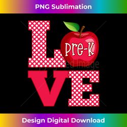 Love Pre-K Cute Preschool Teacher Gift Long Sleeve - Futuristic PNG Sublimation File - Lively and Captivating Visuals