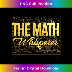 Math Teacher Mathematician Vintage The Math Whisperer - Classic Sublimation PNG File - Ideal for Imaginative Endeavors