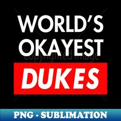 Dukes - Unique Sublimation PNG Download - Perfect for Sublimation Mastery