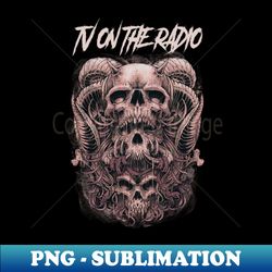 TV ON THE RADIO BAND - PNG Sublimation Digital Download - Add a Festive Touch to Every Day