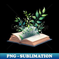 Plants and Book - Modern Sublimation PNG File - Vibrant and Eye-Catching Typography