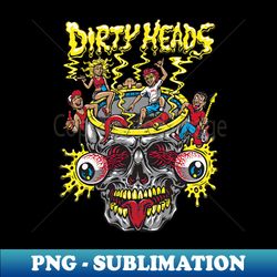 illustration dirty heads band - special edition sublimation png file - bold & eye-catching