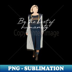 Doctor Who - 13th Doctor - Exclusive Sublimation Digital File - Defying the Norms