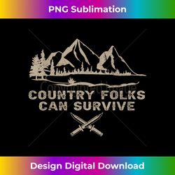 Graphic Love Music Country Folks Can Survive Singers Outlaws - Minimalist Sublimation Digital File - Crafted for Sublimation Excellence