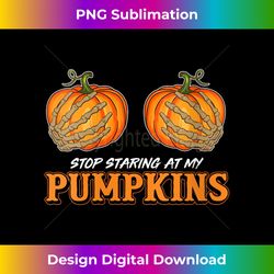 Womens Stop Staring At My Pumpkins Skeleton Boobs XXX Halloween V-Neck - Deluxe PNG Sublimation Download - Enhance Your Art with a Dash of Spice