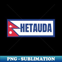 Hetauda City with Nepal Flag - PNG Transparent Sublimation Design - Fashionable and Fearless