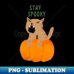 stay spooky cat - Premium Sublimation Digital Download - Vibrant and Eye-Catching Typography