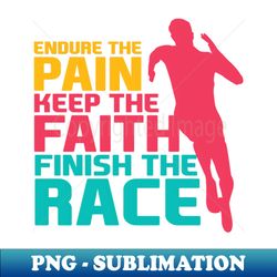 Finish the Race Men - Motivational - PNG Sublimation Digital Download - Perfect for Personalization