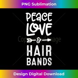 Peace Love and Hair Bands Funny 80s Music - Edgy Sublimation Digital File - Craft with Boldness and Assurance
