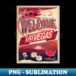 Welcome to Las Vegas - Retro - Decorative Sublimation PNG File - Capture Imagination with Every Detail