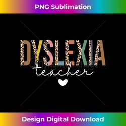 Dyslexia Teacher Awareness Therapist Back To School - Chic Sublimation Digital Download - Elevate Your Style with Intricate Details