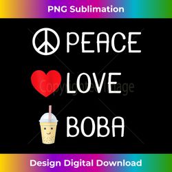 peace love boba tea t- bubble milk teas lover gift - futuristic png sublimation file - access the spectrum of sublimation artistry