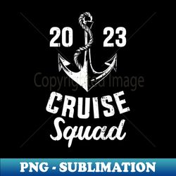 Cruise squad 2023 with anchor for cruising crew - Professional Sublimation Digital Download - Capture Imagination with Every Detail
