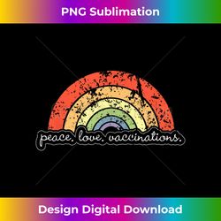 Retro Distressed Peace. Love. Vaccinations. I Got My Vaccine - Futuristic PNG Sublimation File - Chic, Bold, and Uncompromising