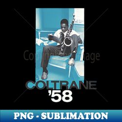 John Coltrane - Premium PNG Sublimation File - Perfect for Creative Projects