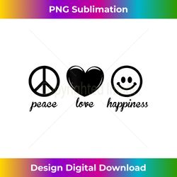 Peace Love Happiness - Contemporary PNG Sublimation Design - Animate Your Creative Concepts